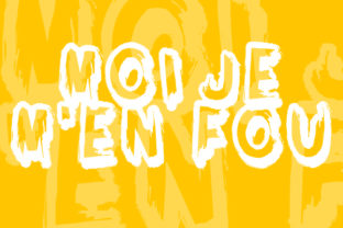 Moi Je M en Fou: A Playful Typeface for Modern Editorial Design