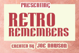 Retro Remembers: A Vintage-Inspired Font for Small Business Branding